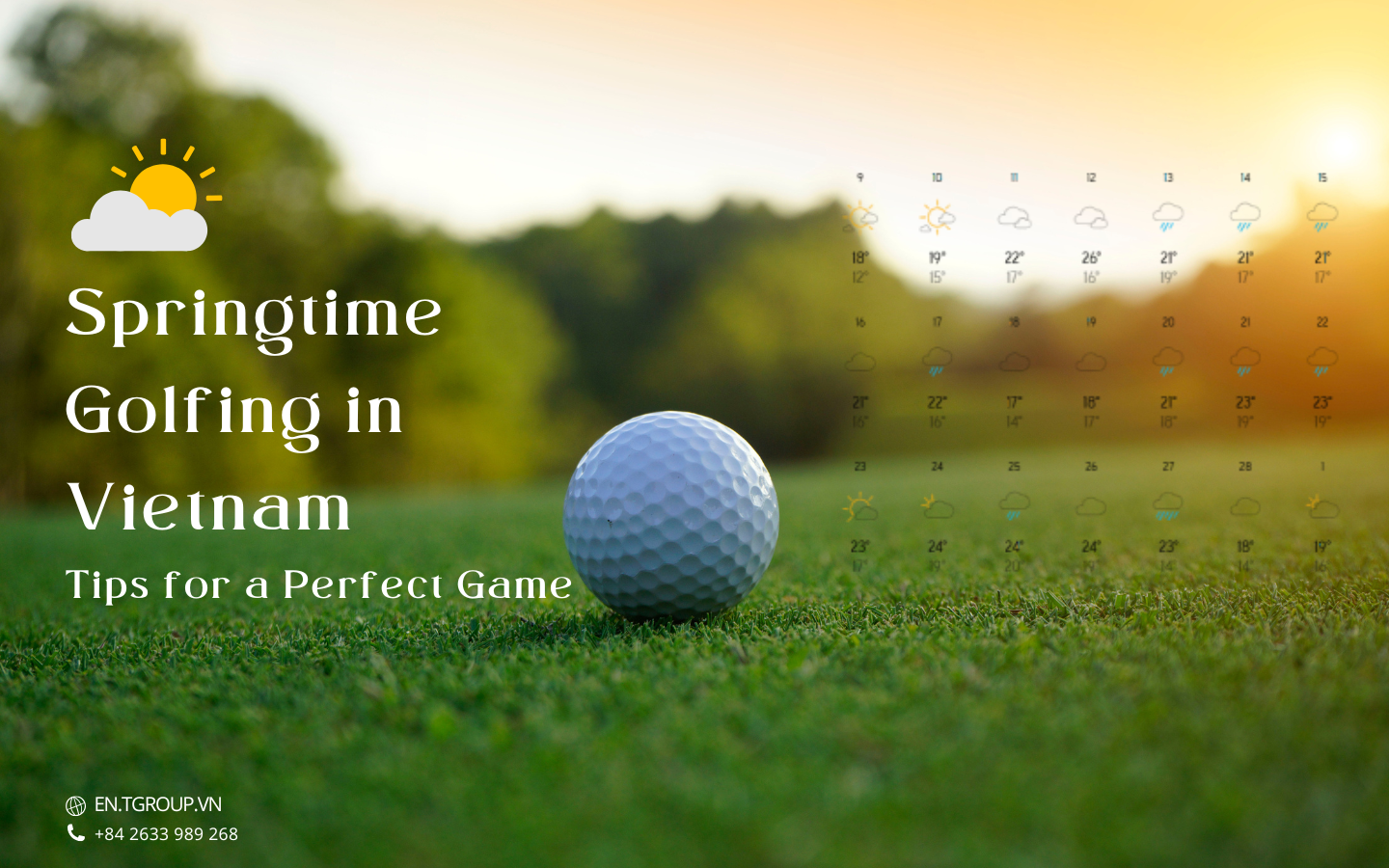[2025 Updated Weather] Springtime Golfing in Vietnam - Tips for a Perfect Game 