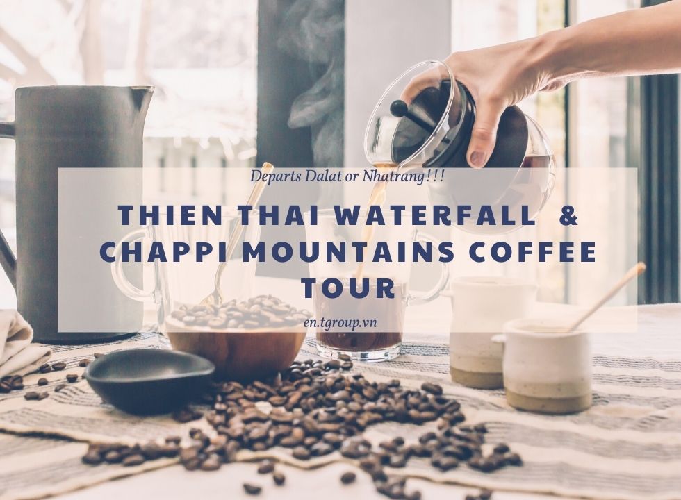 Thien Thai Waterfall / Chappi Mountains Coffee Tour Thien Thai Waterfall / Chappi Mountains Coffee Tour