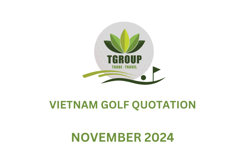 [Updated] Vietnam Golf Quotation November 2024 | Exclusive Special Sale Offer