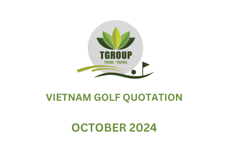 [Updated] Vietnam Golf Quotation October 2024 | Exclusive Special Sale Offer