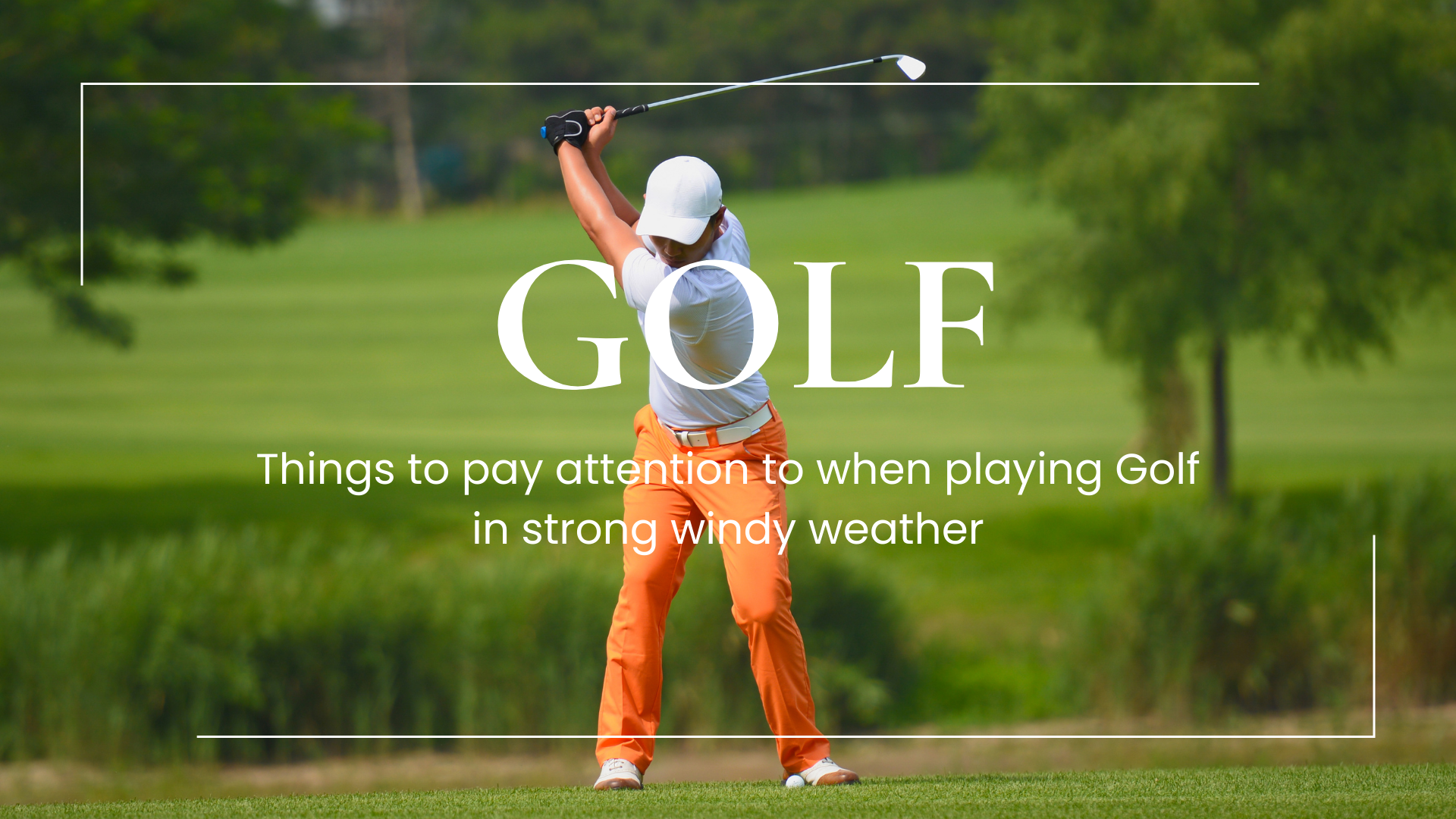 Playing golf in windy conditions Playing golf in windy conditions