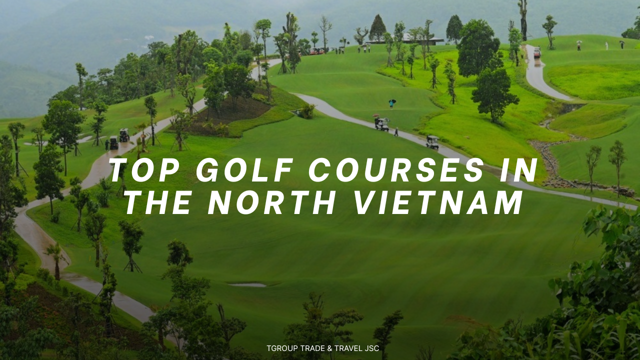 Top Golf Courses in the North Vietnam (2025 Guide)