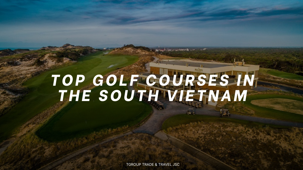 Top Golf Courses in the South Vietnam (2025)